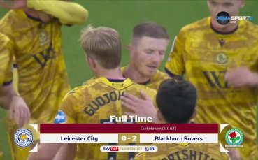 Лестър - Блекбърн 0:2 /репортаж/