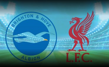 Ливърпул пред изпитание срещу преобразения Брайтън в ключов мач